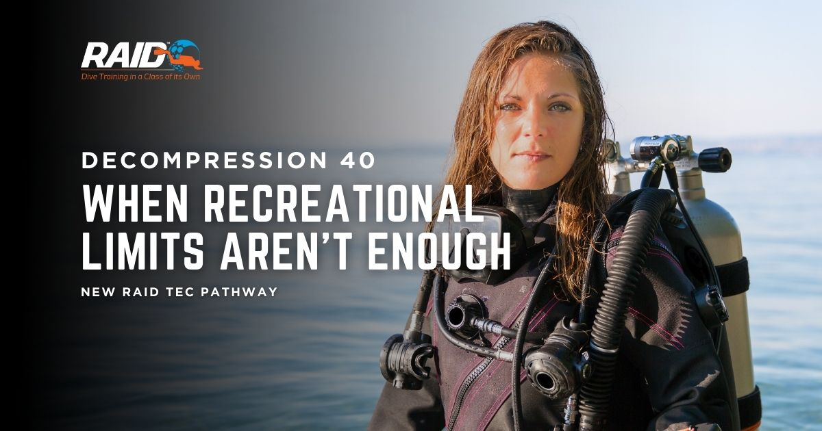 Decompression 40: When Recreational  Limits Aren’t Enough